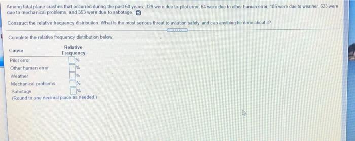 Among Fatal Plane Crashes That Occurred During The Past 60 Years 329 Were Due To Pilot Error 64 Were Due To Other Huma 1