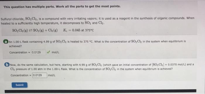 This Question Has Multiple Parts Work All The Parts To Get The Most Points Sulfuryl Chloride So Cly Is A Compound Wi 1