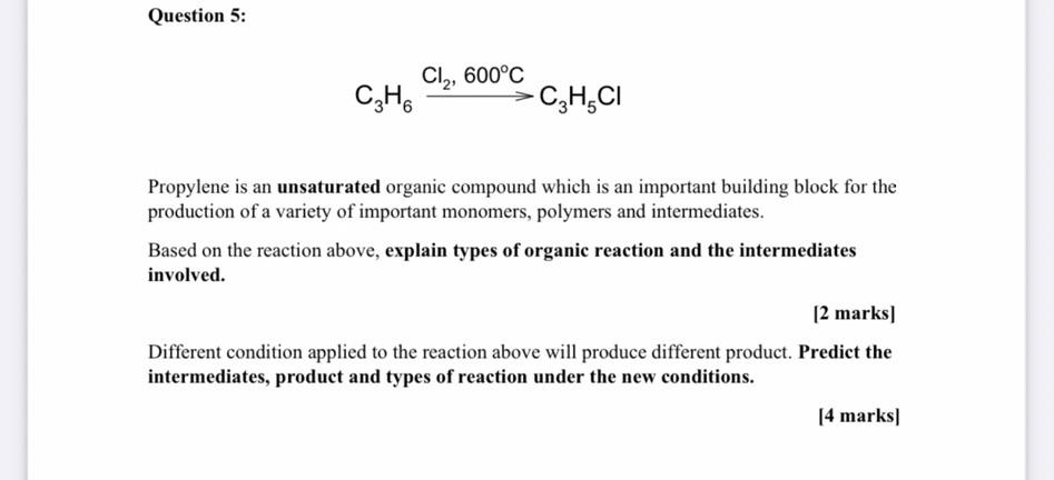 Question 5 Cl2 600 C C3h6 C2hci Propylene Is An Unsaturated Organic Compound Which Is An Important Building Block For 1