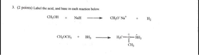 6 A The Strongest Bronsted Lowry Acid In The Equation Is B The Strongest Bronsted Lowry Base In The Equation Is C 3