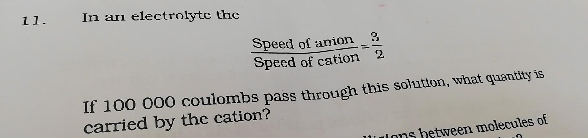11 In An Electrolyte The 3 Speed Of Anion Speed Of Cation 2 11 In An Electrolyte The Speed Of Anion 3 Speed Of Cat 2