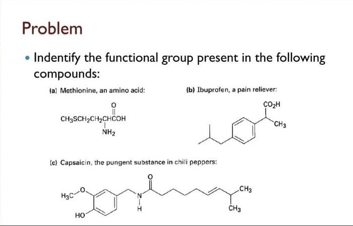 Problem Indentify The Functional Group Present In The Following Compounds A Methionine An Amino Acid B Ibuprofen 1