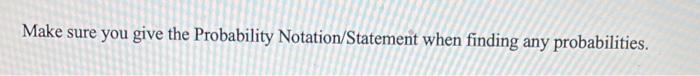 Make Sure You Give The Probability Notation Statement When Finding Any Probabilities 5 The Scholarship Committee Is 1