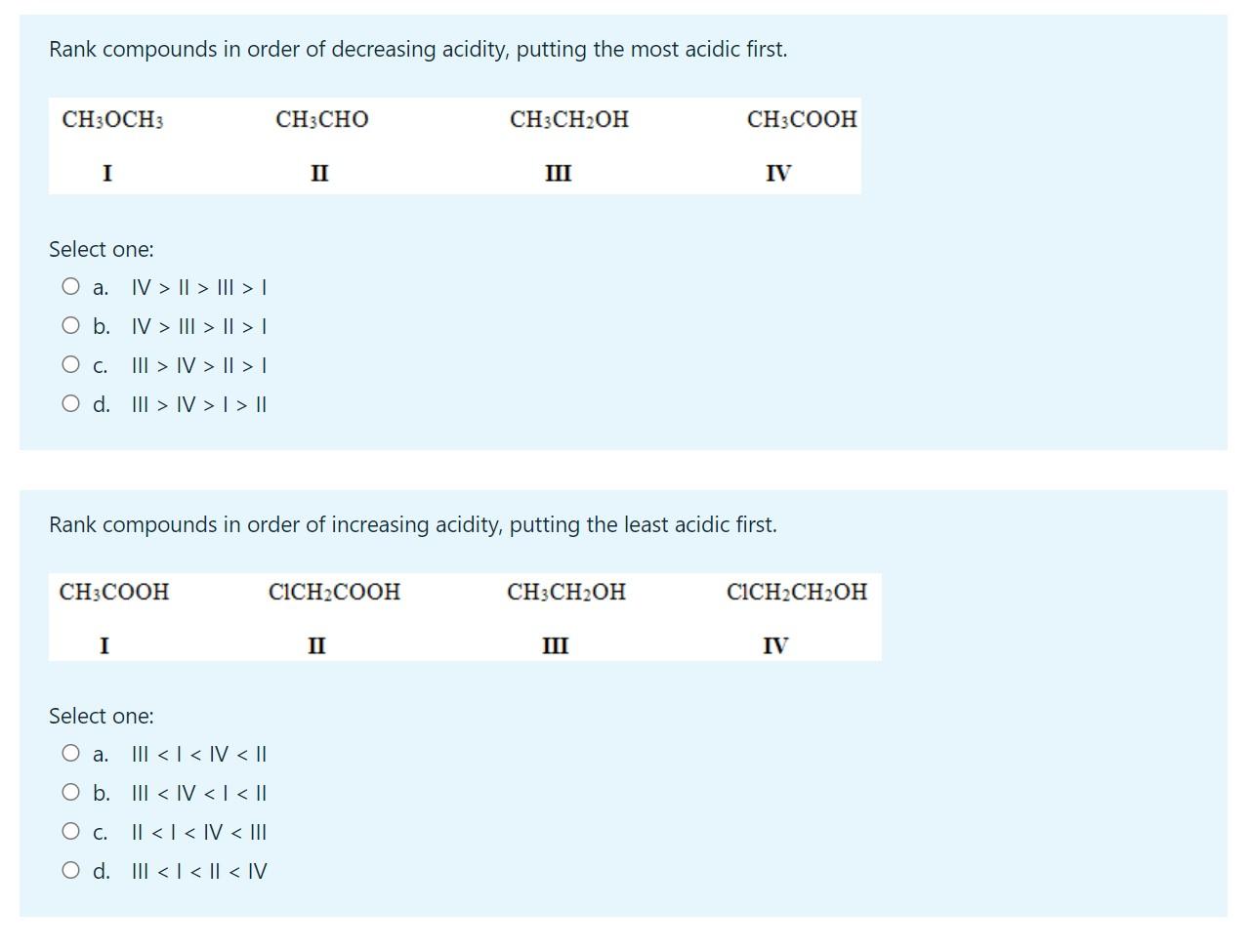 Rank Compounds In Order Of Decreasing Acidity Putting The Most Acidic First Ch3och Ch3cho Ch3ch2oh Ch3cooh I Ii Iii Iv 1