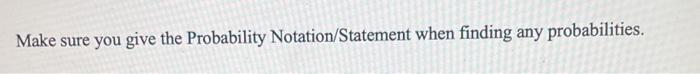 Make Sure You Give The Probability Notation Statement When Finding Any Probabilities 4 You Purchase 20 Lottery Ticke 1