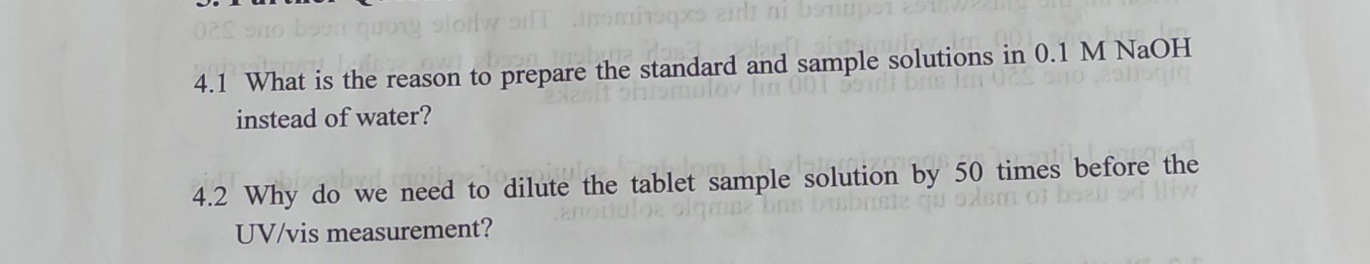 Op Slow Or Omisqxs Id Di Botuporan 4 1 What Is The Reason To Prepare The Standard And Sample Solutions In 0 1 M Naoh Mul 1