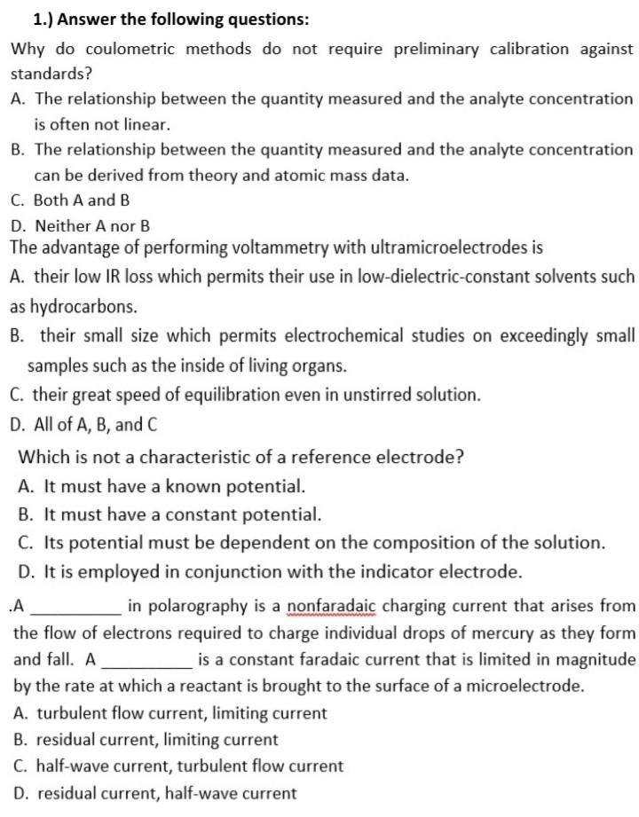 1 Answer The Following Questions Why Do Coulometric Methods Do Not Require Preliminary Calibration Against Standards 1