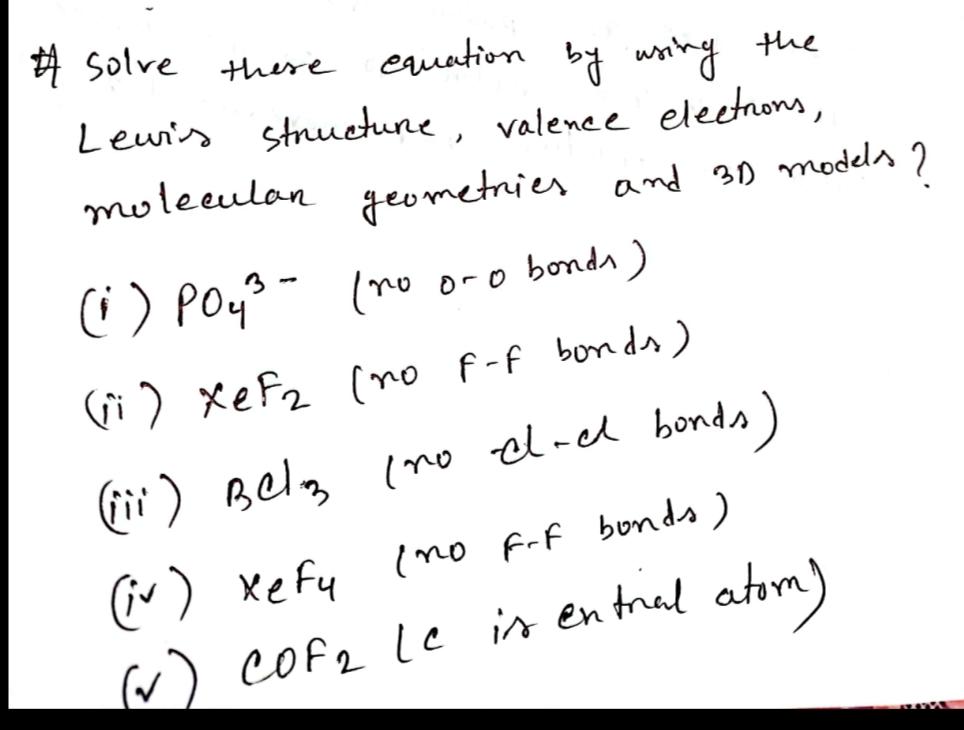 The A Solve These Equation By Using Lewis Structure Valence Electrons Molecular Geometries And 3d Models 0 O Po43 1
