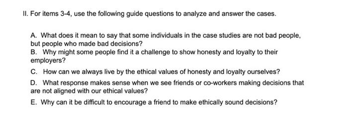 Ii For Items 3 4 Use The Following Guide Questions To Analyze And Answer The Cases A What Does It Mean To Say That S 1