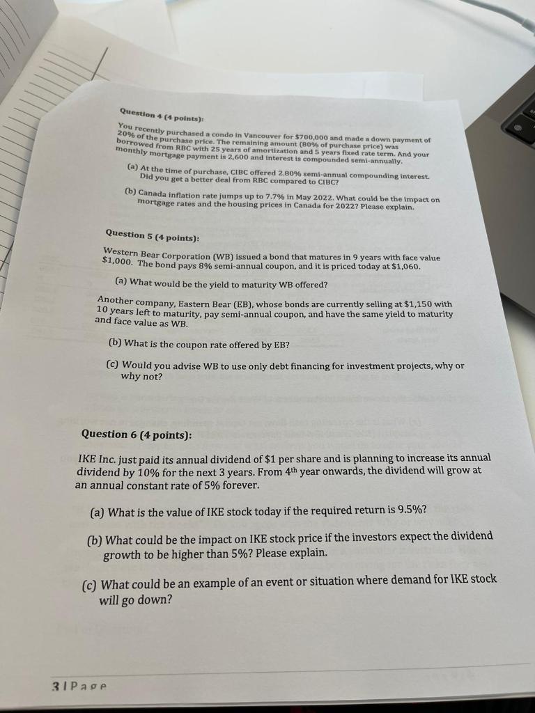 Question 4 4 Points You Recently Purchased A Condo In Vancouver For 700 000 And Made A Down 