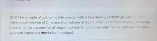 Powder Weight 109 Has Compressibility Index 30 And Topped Denty Value To Calculate Its Bulk Volume Select One A14 B 4