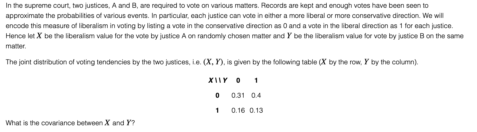 In The Supreme Court Two Justices A And B Are Required To Vote On Various Matters Records Are Kept And Enough Votes 1