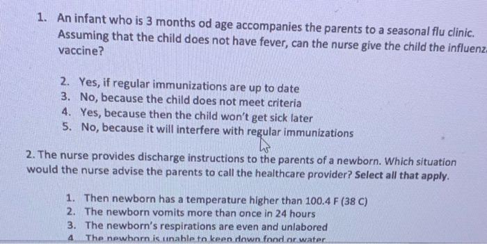 1 An Infant Who Is 3 Months Od Age Accompanies The Parents To A Seasonal Flu Clinic Assuming That The Child Does Not H 1