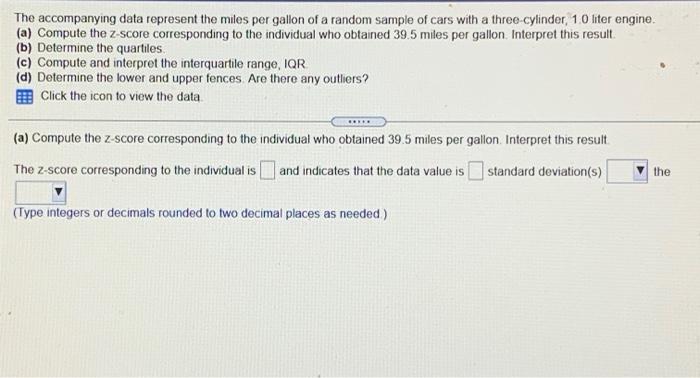 The Accompanying Data Represent The Miles Per Gallon Of A Random Sample Of Cars With A Three Cylinder 10 Liter Engine 1