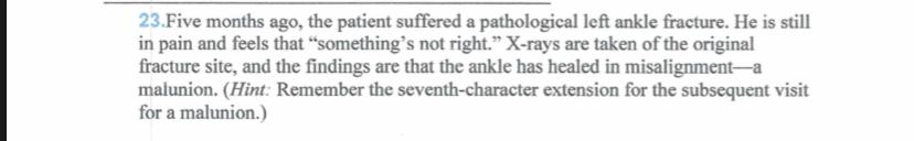 23 Five Months Ago The Patient Suffered A Pathological Left Ankle Fracture He Is Still In Pain And Feels That Somethi 1