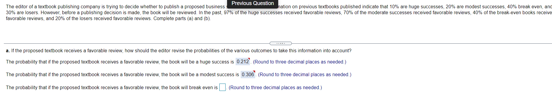 Previous Question The Editor Of A Textbook Publishing Company Is Trying To Decide Whether To Publish A Proposed Business 1