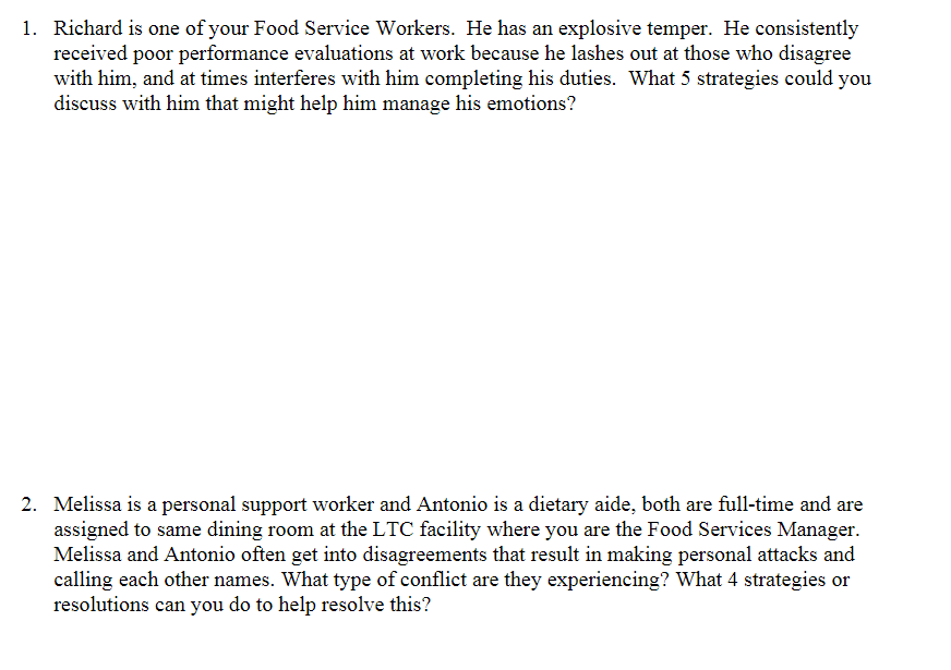 1 Richard Is One Of Your Food Service Workers He Has An Explosive Temper He Consistently Received Poor Performance Ev 1