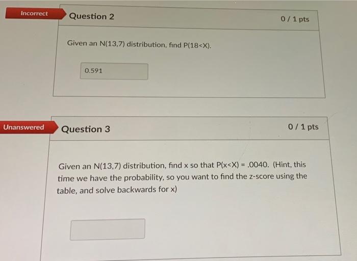 Incorrect Question 2 0 1 Pts Given An N 13 7 Distribution Find P 18 1