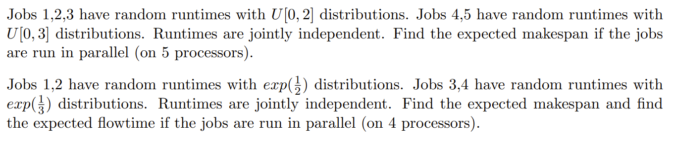 Jobs 1 2 3 Have Random Runtimes With U 0 2 Distributions Jobs 4 5 Have Random Runtimes With U 0 3 Distributions R 1