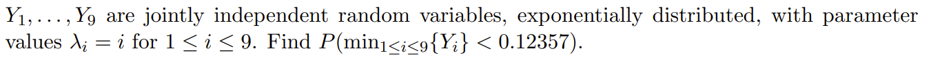 Are Y1 Y Jointly Independent Random Variables Exponentially Distributed With Parameter Values L I For 1 1