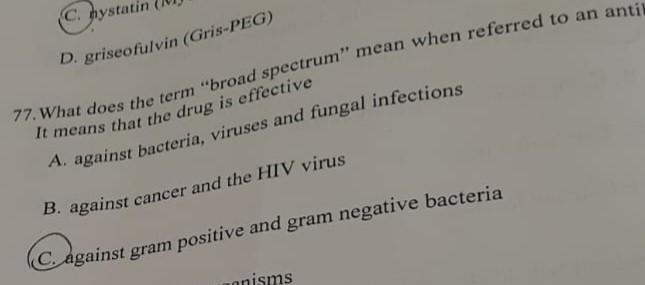 Chystatis D Griseofulvin Gris Peg 77 What Does The Term Broad Spectrum Mean When Referred To An Antil It Means Tha 1