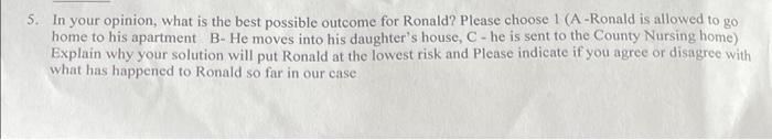 Liberty And The Elderly Patient Ronald Is 71 Years Old A Widower He Lives Alone In An Apartment But He Regularly Rece 2