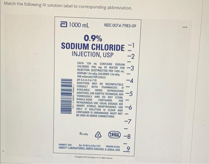Match The Following Iv Solution Label To Corresponding Abbreviation 2 1000 Ml Ndc 0074 7983 09 0 9 Sodium Chloride 1