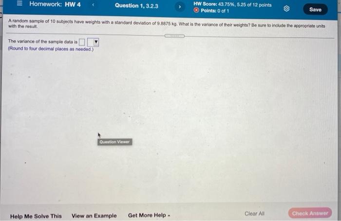 Homework Hw 4 Question 1 3 2 3 Hw Score 43 75 5 25 Of 12 Points Points 0 Of 1 Savo A Random Sample Of 10 Subjects 1