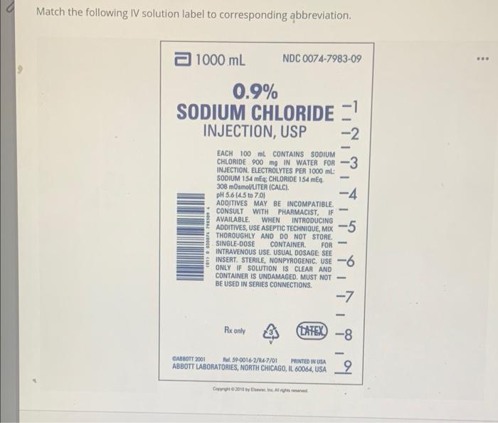 Match The Following Iv Solution Label To Corresponding Abbreviation 2 1000 Ml Ndc 0074 7983 09 0 9 Sodium Chloride 4