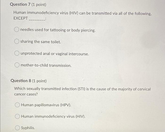 Question 7 1 Point Human Immunodeficiency Virus Hiv Can Be Transmitted Via All Of The Following Except Nee 1