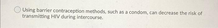 Question 7 1 Point Human Immunodeficiency Virus Hiv Can Be Transmitted Via All Of The Following Except Nee 5