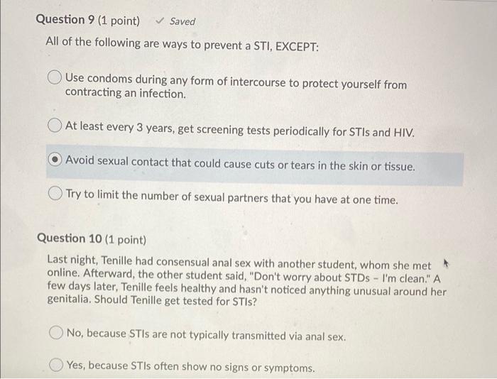 Question 9 1 Point Saved All Of The Following Are Ways To Prevent A Sti Except Use Condoms During Any Form Of Inte 1