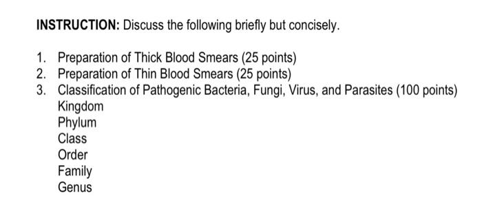 Instruction Discuss The Following Briefly But Concisely 1 Preparation Of Thick Blood Smears 25 Points 2 Preparatio 1
