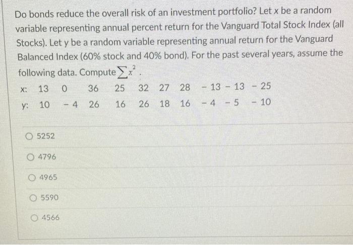 Do Bonds Reduce The Overall Risk Of An Investment Portfolio Let X Be A Random Variable Representing Annual Percent Retu 1
