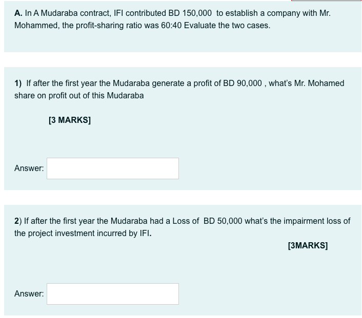 A In A Mudaraba Contract Ifi Contributed Bd 150 000 To Establish A Company With Mr Mohammed The Profit Sharing Ratio 1