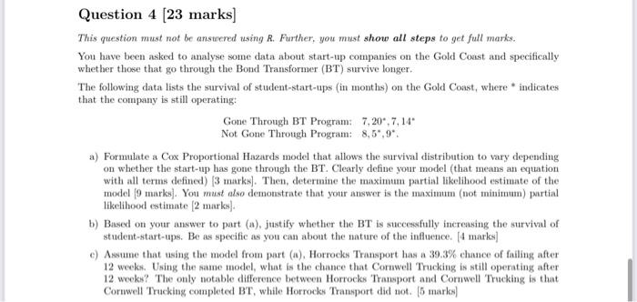 Question 4 23 Marks This Question Must Not Be Answered Using R Further You Must Show All Steps To Get Full Marks Yo 1