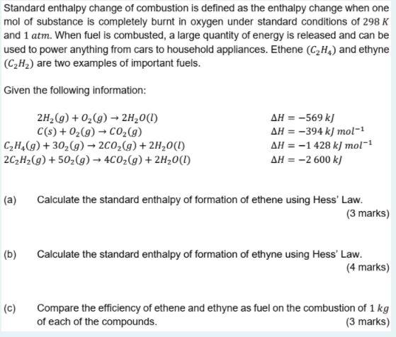 Standard Enthalpy Change Of Combustion Is Defined As The Enthalpy Change When One Mol Of Substance Is Completely Burnt I 1