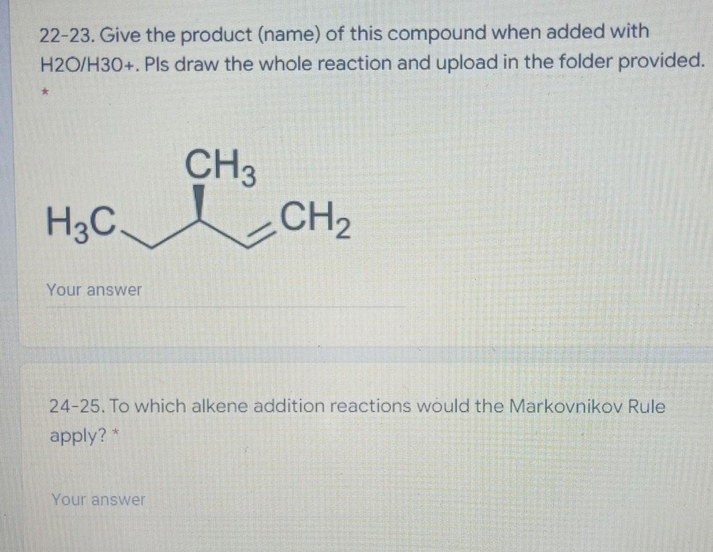 22 23 Give The Product Name Of This Compound When Added With H2o H30 Pls Draw The Whole Reaction And Upload In The 1