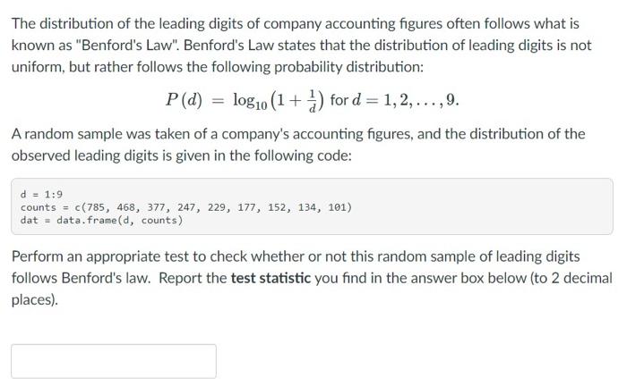 The Distribution Of The Leading Digits Of Company Accounting Figures Often Follows What Is Known As Benford S Law Ben 1