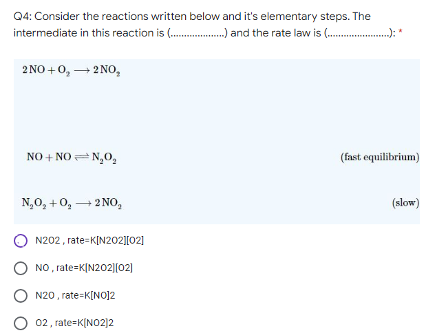 Q4 Consider The Reactions Written Below And It S Elementary Steps The Intermediate In This Reaction Is A 1