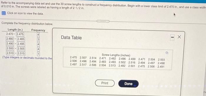 Refer To The Accompanying Data Set And Use The 30 Screw Lengths To Construct A Frequency Distribution Begin With A Lowe 1