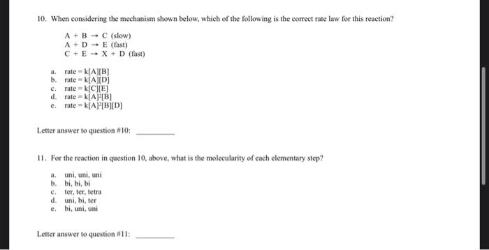 11 For The Reaction In Question 10 Above What Is The Molecularity Of Each Elementary Step A Uni Uni Uni B Bi Bi 3