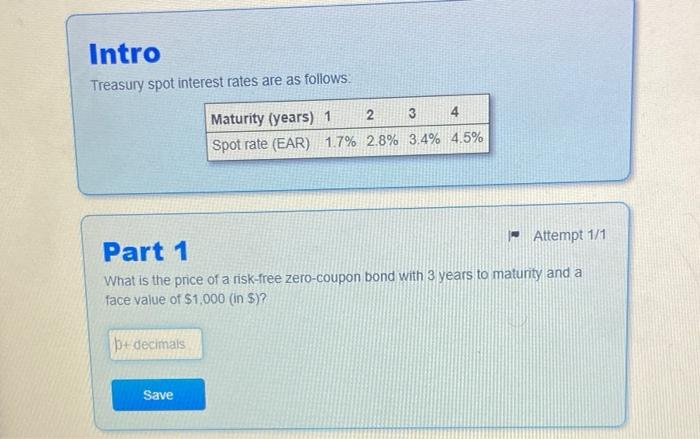 Intro Treasury Spot Interest Rates Are As Follows Attempt 1 1 Part 1 