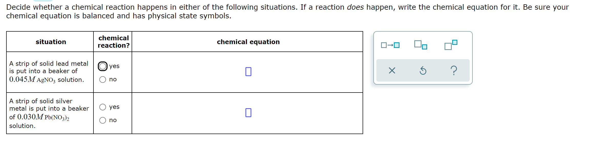 Decide Whether A Chemical Reaction Happens In Either Of The Following Situations If A Reaction Does Happen Write The C 1