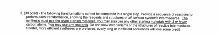 3 30 Points The Following Transformations Cannot Be Completed In A Single Step Provide A Sequence Of Reactions To Pe 1