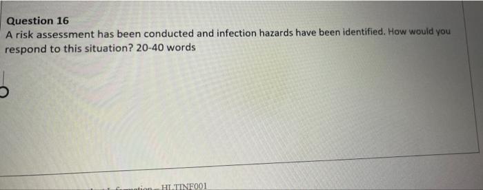 Question 16 A Risk Assessment Has Been Conducted And Infection Hazards Have Been Identified How Would You Respond To Th 1