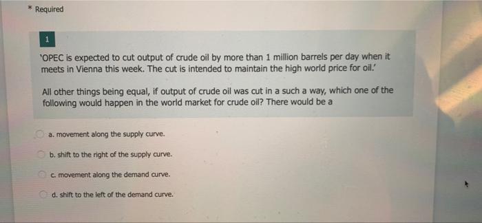 Required Opec Is Expected To Cut Output Of Crude Oil By More Than 1 Million Barrels Per Day When It Meets In Vienna Thi 1