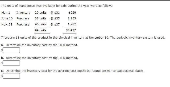 The Units Of Manganese Plus Available For Sale During The Year Were As Follows Mar 1 Inventory 20 Units 31 620 Jun 1