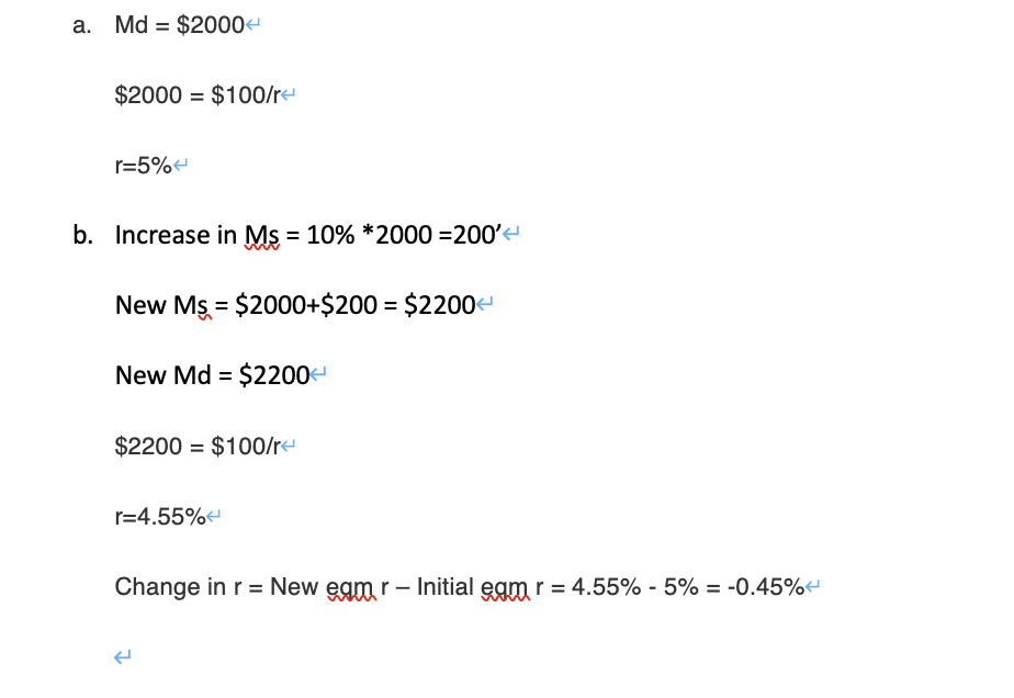 4 Consider A Simple Economy With Only One Form Of Money Which Is Currency In This Economy The Demand For Money Is Gi 2
