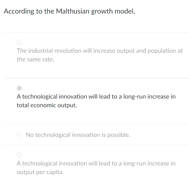 According To The Malthusian Growth Model The Industrial Revolution Will Increase Output And Population At The Same Rate 1